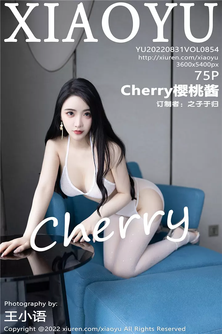 [XIAOYU语画界]2022.08.31 VOL.854 Cherry樱桃酱[75+1P/708M]