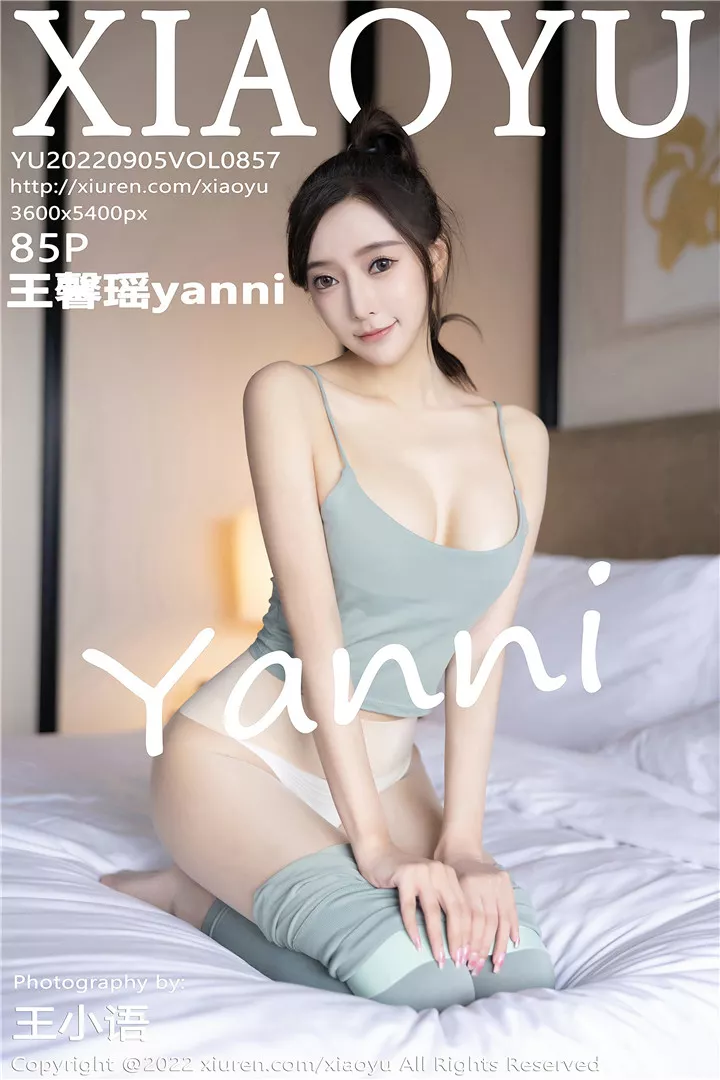 [XIAOYU语画界]2022.09.05 VOL.857 王馨瑶yanni[85+1P/735M]