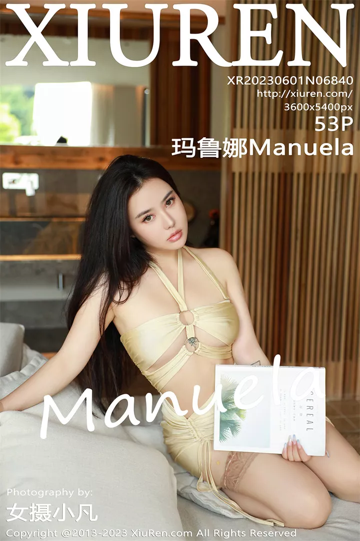 [XIUREN秀人网]XR20230601N06840 2023.06.01 玛鲁娜Manuela[53+1P/425M]