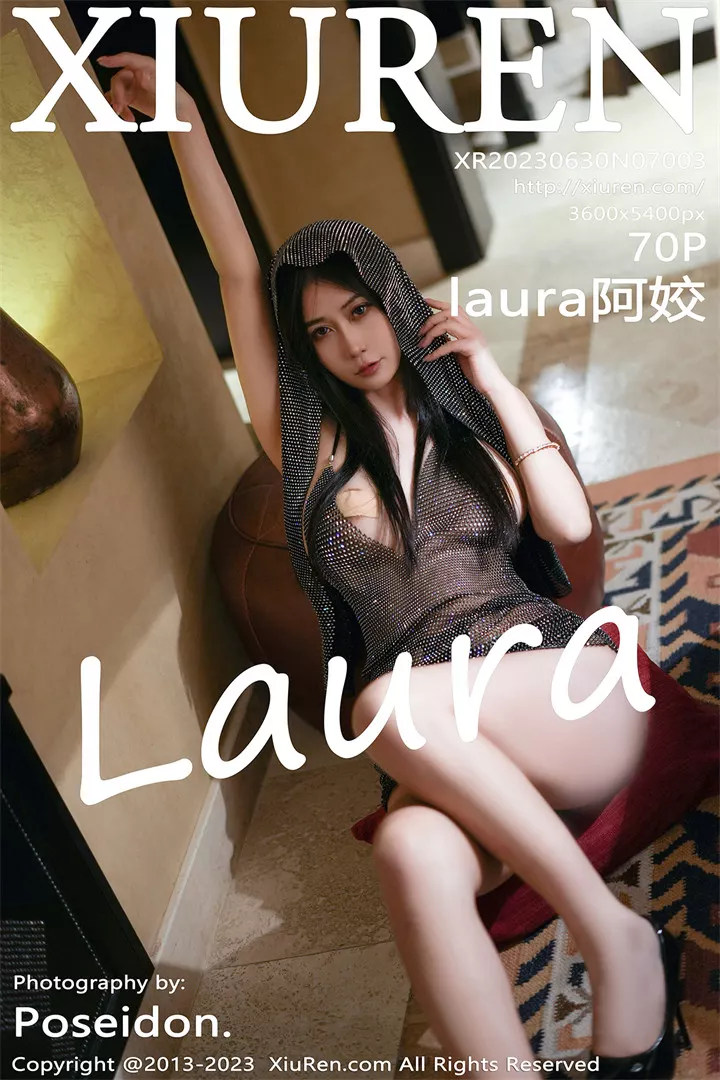 [XIUREN秀人网]XR20230630N07003 2023.06.30 laura阿姣[70+1P/585M]